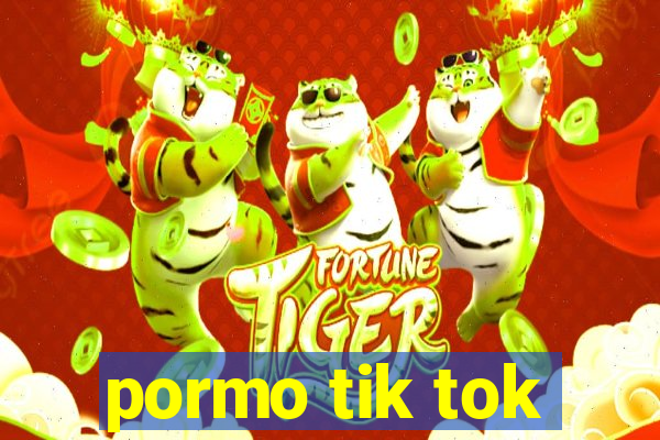 pormo tik tok